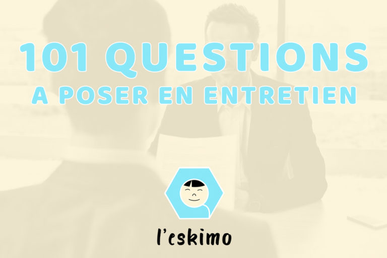 101 Questions à poser en entretien au recruteur [en 2020]